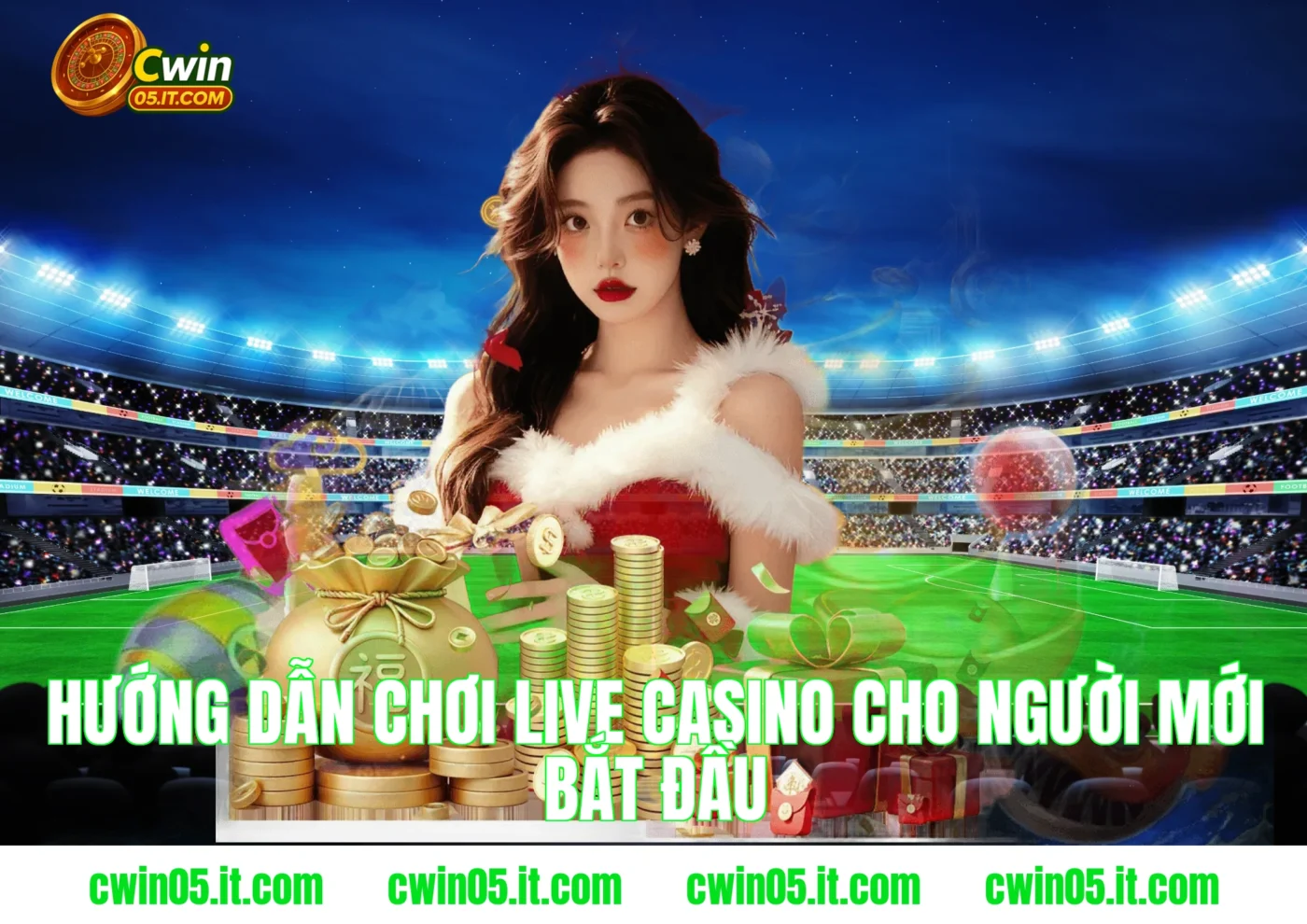 Hướng Dẫn Chơi Live Casino Cho Người Mới Bắt Đầu Tại Cwin