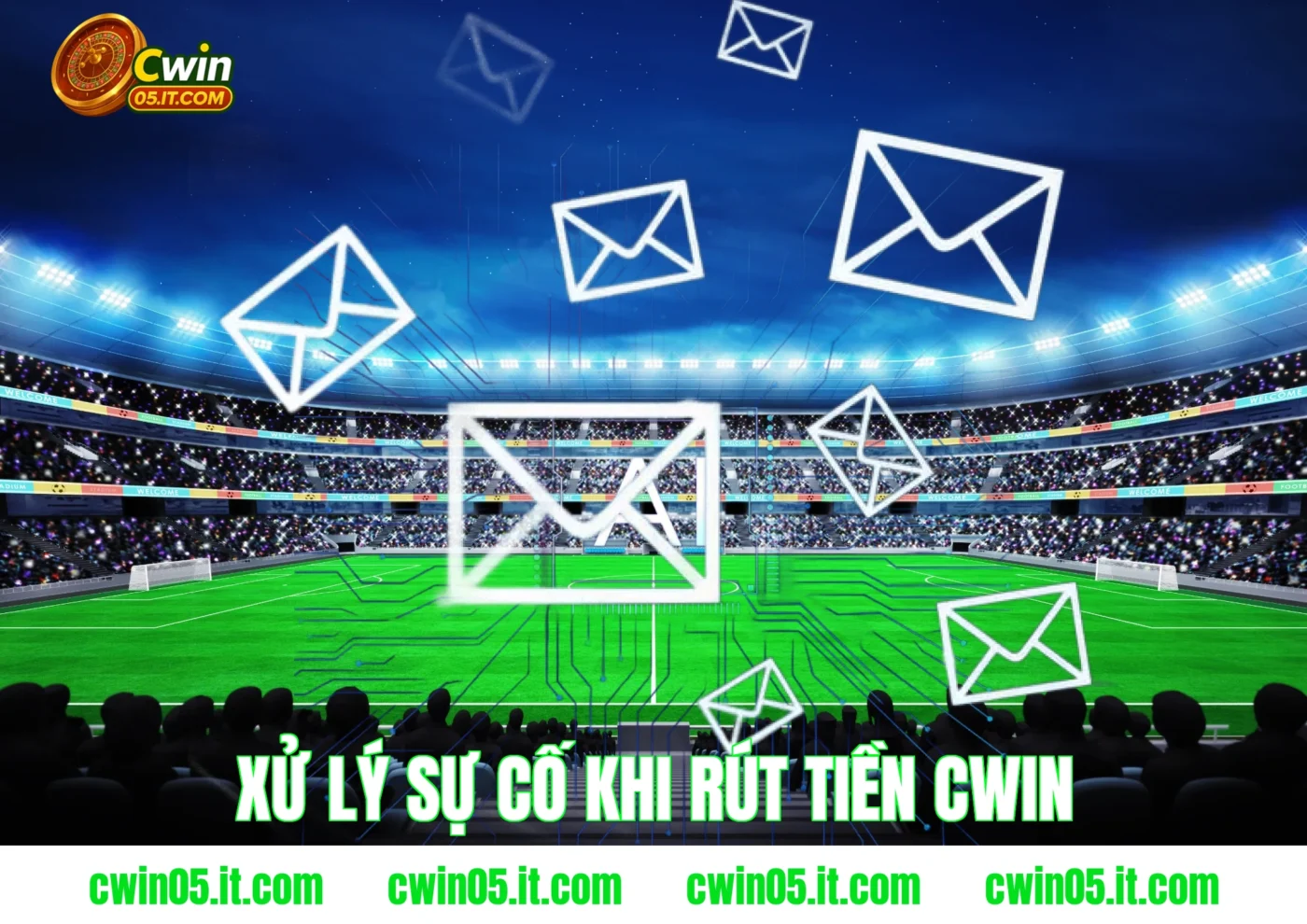 Xử lý sự cố khi rút tiền Cwin