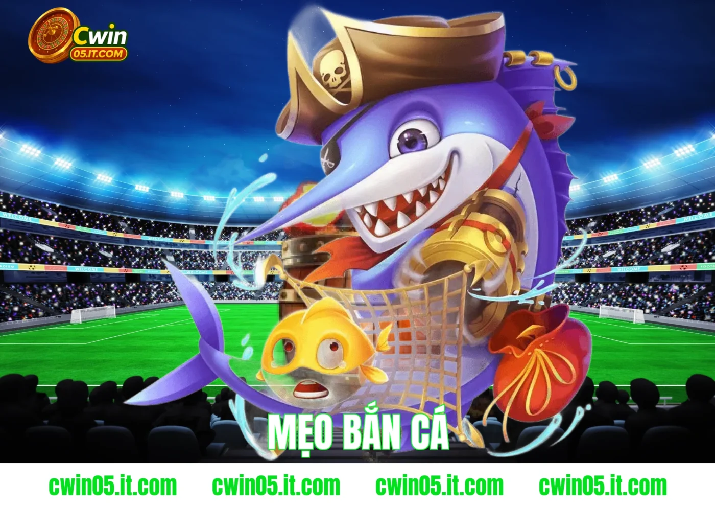 Mẹo bắn cá hiệu quả giúp tăng tỷ lệ thắng cao tại Cwin